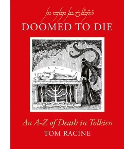 Doomed to die: An A–Z of Death in Tolkien 