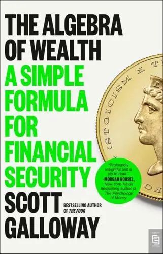The Algebra of Wealth A Simple Formula for Financial Security