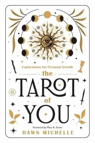 The Tarot of You Explorations for Personal Growth