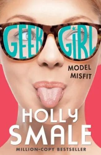 Geek Girl Book 2 Model Misfit