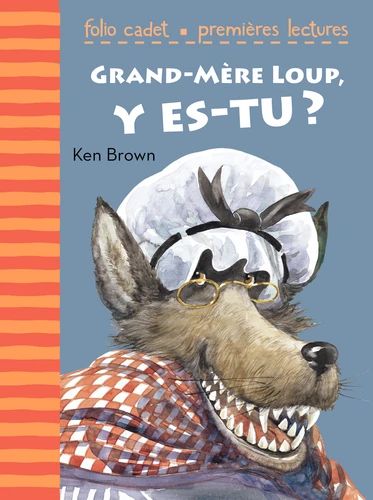 Grand-Mère Loup, y es-tu?