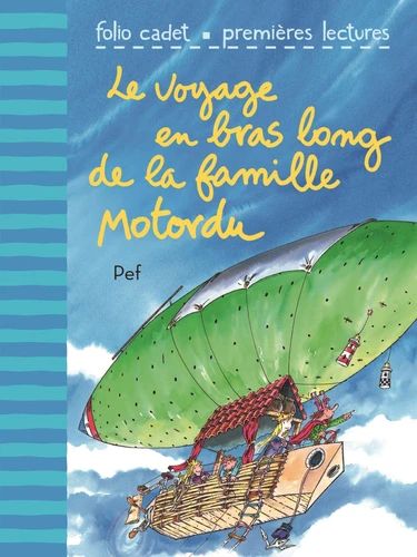 Le voyage en bras long de la famille Motordu