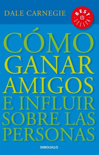 Cómo ganar amigos e influir sobre las personas