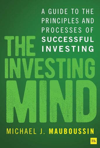 The Investing Mind A Guide to the Principles and Processes of Successful Investing