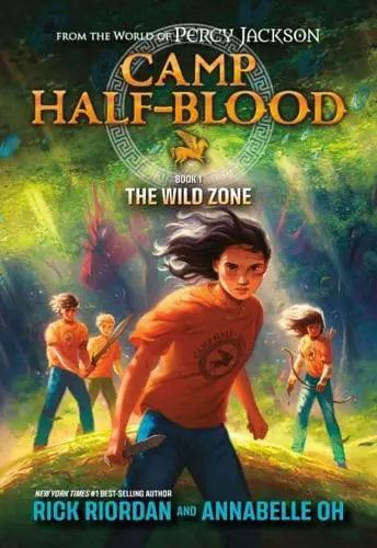 Camp Half-Blood: Боок 1 - The Wild Zone