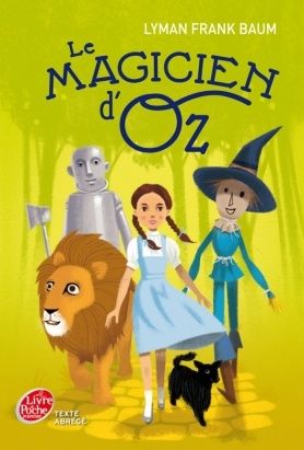 Le Magicien d’Oz - Texte abrégé