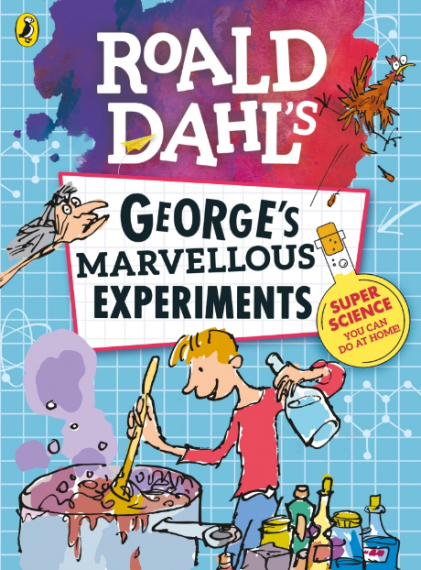 Roald Dahl`s George`s Marvellous Experiments