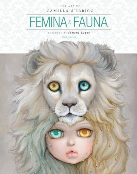 Femina and Fauna The Art of Camilla d`Errico (Second Edition)