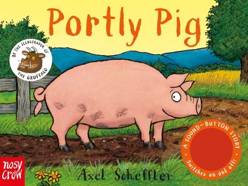 Portly Pig A Sound-Button Story