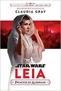 Journey to Star Wars The Last Jedi Leia, Princess of Alderaan