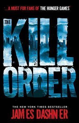The Kill Order (Maze Runner Prequel)