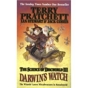 THE SCIENCE OF DISCWORLD III: DARWIN`S WATCH