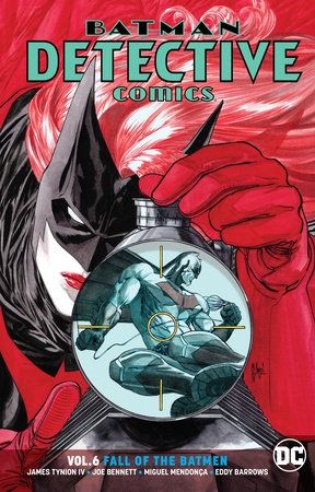 Batman - Detective Comics Vol. 6 Fall of the Batmen