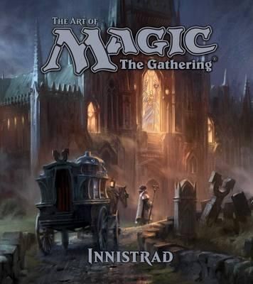 The Art of Magic The Gathering - Innistrad