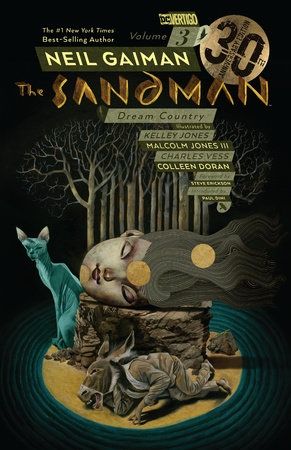 The Sandman Vol. 3 Dream Country 30th Anniversary Edition