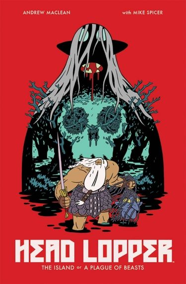 Head Lopper Volume 1 The Island or a Plague of Beasts