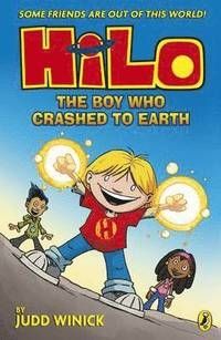 Hilo The Boy Who Crashed to Earth (Hilo Book 1)