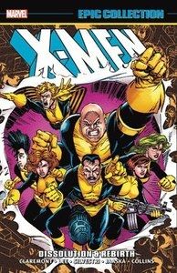 X-Men Epic Collection Dissolution & Rebirth
