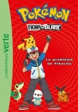 Pokemon 01 - Le probleme de Pikachu