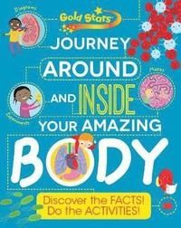 Journey around and inside Your Amazing Body