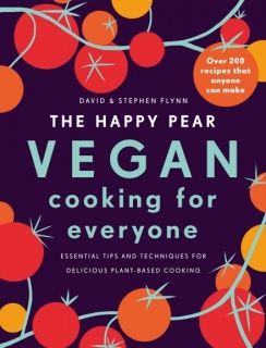 The Happy Pear Vegan Cooking for Everyone