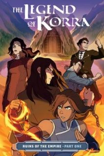 The Legend of Korra Ruins of the Empire Part One