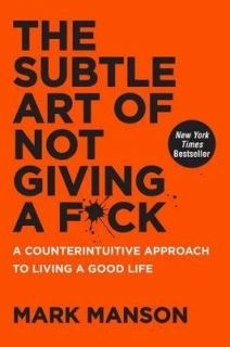 The Subtle Art of Not Giving a F`ck  