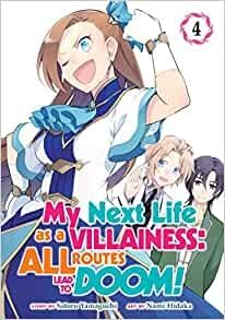 My Next Life as a Villainess: All Routes Lead to Doom! (Manga) Vol. 4