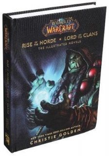 World of Warcraft Rise of the Horde & Lord of the Clans  The Illustrated Novels
