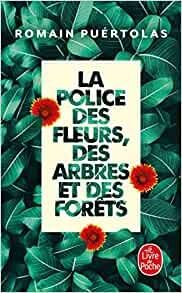La Police des fleurs, des arbres et des forets