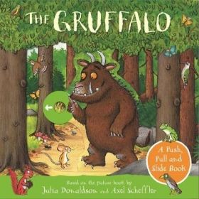 The Gruffalo A Push, Pull and Slide Book