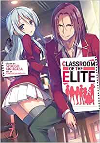 Classroom of the Elite (Light Novel) Vol. 7