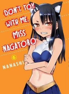 Don`t Toy With Me, Miss Nagatoro, volume 6