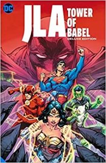 JLA The Tower of Babel The Deluxe Edition