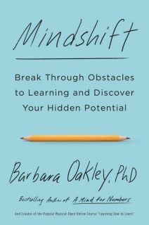  Mindshift : Break Through Obstacles to Learning and Discover Your Hidden Potential 