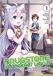 Drugstore in Another World The Slow Life of a Cheat Pharmacist (Manga) Vol. 1