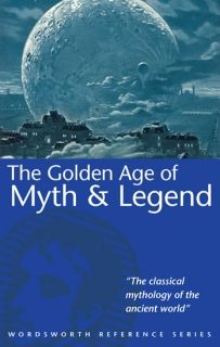 The Golden Age of Myth & Legend