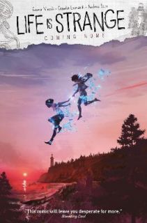 Life is Strange Vol . 5  Coming Home