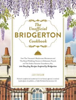 Unofficial Bridgerton Cookbook