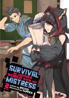 Survival in Another World with My Mistress (Light Novel) Vol. 2