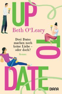Up to Date – Drei Dates machen noch keine Liebe – oder doch