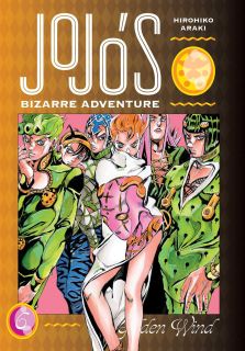 JoJo`s Bizarre Adventure Part 5--Golden Wind, Vol. 6