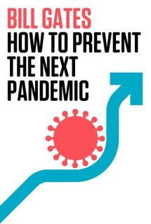 How to Prevent the Next Pandemic (бройка с външни забележки)