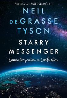 Starry Messenger Cosmic Perspectives on Civilisation