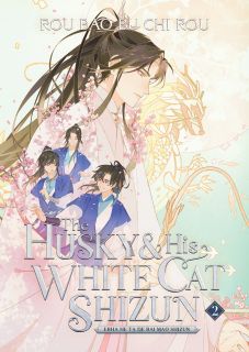The Husky and His White Cat Shizun Erha He Ta De Bai Mao Shizun (Novel) Vol. 2