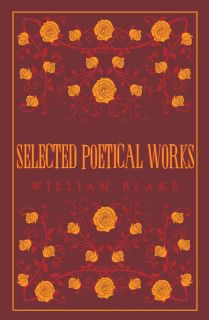 Selected Poetical Works: Blake