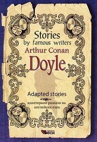 Stories by famous writers Arthur Conan Doyle Adapted Stories