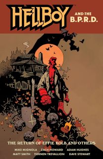 Hellboy and the B.P.R.D. The Return of Effie Kolb and Others