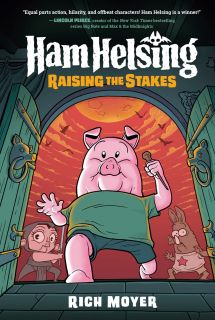 Ham Helsing #3 Raising the Stakes