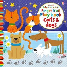 Baby's Very First Fingertrail Play book Cats & Dogs